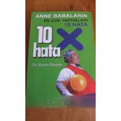 ANNE BABALARIN EN ÇOK YAPTIKLARI 10 HATA - KEVIN STEEDE