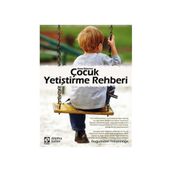 Anne Babanın Çocuk Yetiştirme Rehberi - Aletha Solter