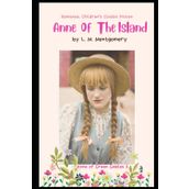Anne Of The Island Lucy Maud Montgomery - Platanus Publishing