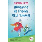 Anneanne ile Frieder Okul Yolunda - Gudrun Mebs