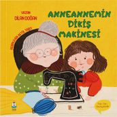 Anneannemin Dikiş Makinesi - Dilan Doğan