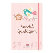 Annelik Günlüğüm - Evrim Gürel Süveydan