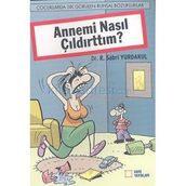 Annemi Nasıl Çıldırttım? - Sabri Yurdakul