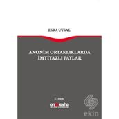 Anonim Ortaklarda İmtiyazlı Paylar - Esra Uysal
