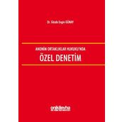 Anonim Ortaklıklar Hukuku'nda Özel Denetim - Gözde Engin Günay