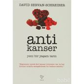 ANTI KANSER YENI BIR YAŞAM TARZI - DAVID SERVAN-SCHREIBER