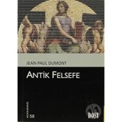 ANTIK FELSEFE - JEAN-PAUL DUMONT