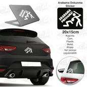 Arabama Dokunma! Oto Sticker