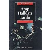 Arap Halkları Tarihi - Albert Hourani