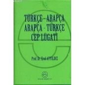 ARAPÇA TÜRKÇE-TÜRKÇE ARAPÇA CEP LUGATI - EROL AYYILDIZ