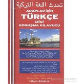 Araplar İçin Türkçe Mini Konuşma Kılavuzu - Hüseyin Yazıcı Ömer İshakoğlu İbrahim Şaban