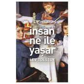 ARDA SERISI - İNSAN NE ILE YAŞAR - LEV NİKOLAYEVİÇ TOLSTOY
