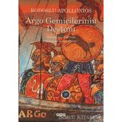 Argo Gemicilerinin Destanı - Rodoslu Apollonios