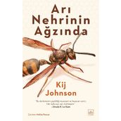 Arı Nehrinin Ağzında - Kij Johnson