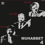 Arif Sağ & Musa Eroğlu & Yavuz Top - Muhabbet 4 - Plak