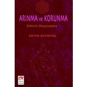 Arınma Ve Korunma - Zafer Altıntaş