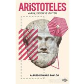 Aristoteles - Varlık Erdem Ve Yöntem - Kolektif