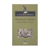 ARISTOTELES YAZILARI -ETIK VE POLITIKA ÜZERİNE - HATICE NUR ERKIZAN