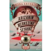 Arızanın Merkezine Seyahat - Sona Ertekin
