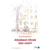 Arkadaşım Olmak İster Misin? - Susie Morgenstern