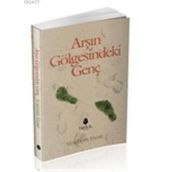Arşın Gölgesindeki Genç - Nureddin Yıldız