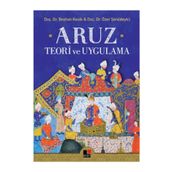 Aruz Teori ve Uygulama - Beyhan Kesik Özer Şenödeyici