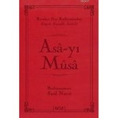 ASA-YI MUSA - BEDİÜZZAMAN SAID NURSI