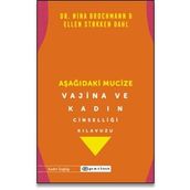 Aşağıdaki Mucize Vajina ve Kadın Cinselliği Kılavuzu - Epsilon Yayınları
