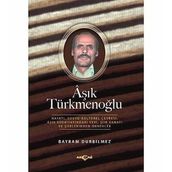 Aşık Türkmenoğlu - Bayram Durbilmez