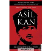 Asil Kan - Atatürk'ün Gizlenen Kutsal Vasiyeti - Hüseyin Hakkı Kahveci