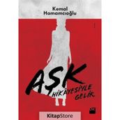 Aşk Hikayesiyle Gelir - Kemal Hamamcıoğlu