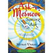 AŞK-I MESNEVI SONSUZ AŞK - MURAT UKRAY