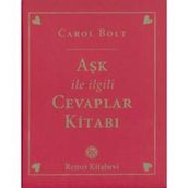 Aşk İle İlgili Cevaplar Kitabı - Carol Bolt