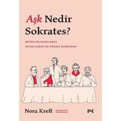 Aşk Nedir Sokrates? - Nora Kreft