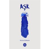 Aşk - Selda Kırkan - Elpis Yayınları