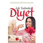 Aşk Tadında Diyet - Neslihan Öztürk Aktepe