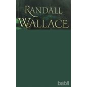 AŞK VE ONUR - RANDALL WALLACE