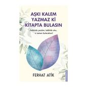 Aşkı Kalem Yazmaz ki Kitapta Bulasın Destek Yayınları
