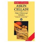 Aşkın Celladı ve Diğer Psikoterapi Öyküleri - Irvin D. Yalom