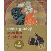 Aşkın İlacı Çikolata - Deniz Gürsoy