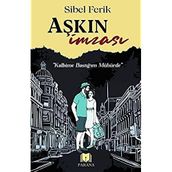 Aşkın İmzası - Sibel Ferik - Parana Yayınları