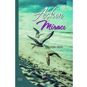 Aşkın Miracı - Hiç Aşık Eren