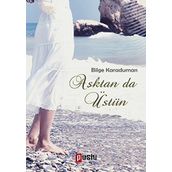 Aşktan da Üstün - Hakan Bilge