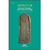 Assurlular - Dicle'den Toroslar'a Tanrı Assur'un Krallığı Küçük Boy - Yapı Kredi Yayınları