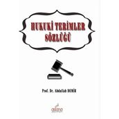 Astana Yayınları - Hukuki Terimler Sözlüğü - Abdullah Demir