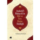 Atabetü'l Hakayık'ın Düz Ve Ters Dizim Sözlüğü - Kolektif