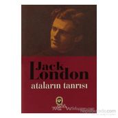 ATALARININ TANRISI - JACK LONDON