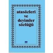 ATASÖZLERI VE DEYIMLER SÖZLÜĞÜ - GENEL