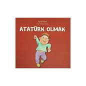 ATATÜRK OLMAK BECOMING ATATÜRK - AYTÜL AKAL