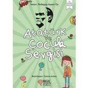 Atatürk Ve Çocuk Sevgisi - Ayşen Oy